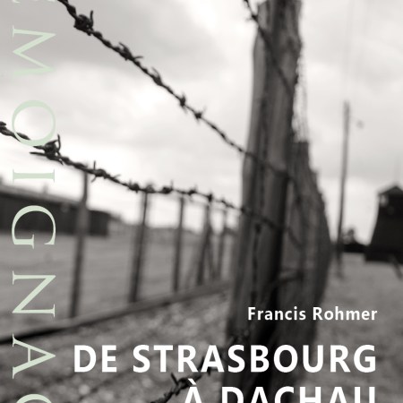 De Strasbourg à Dachau, Tome 2, 1944-1945