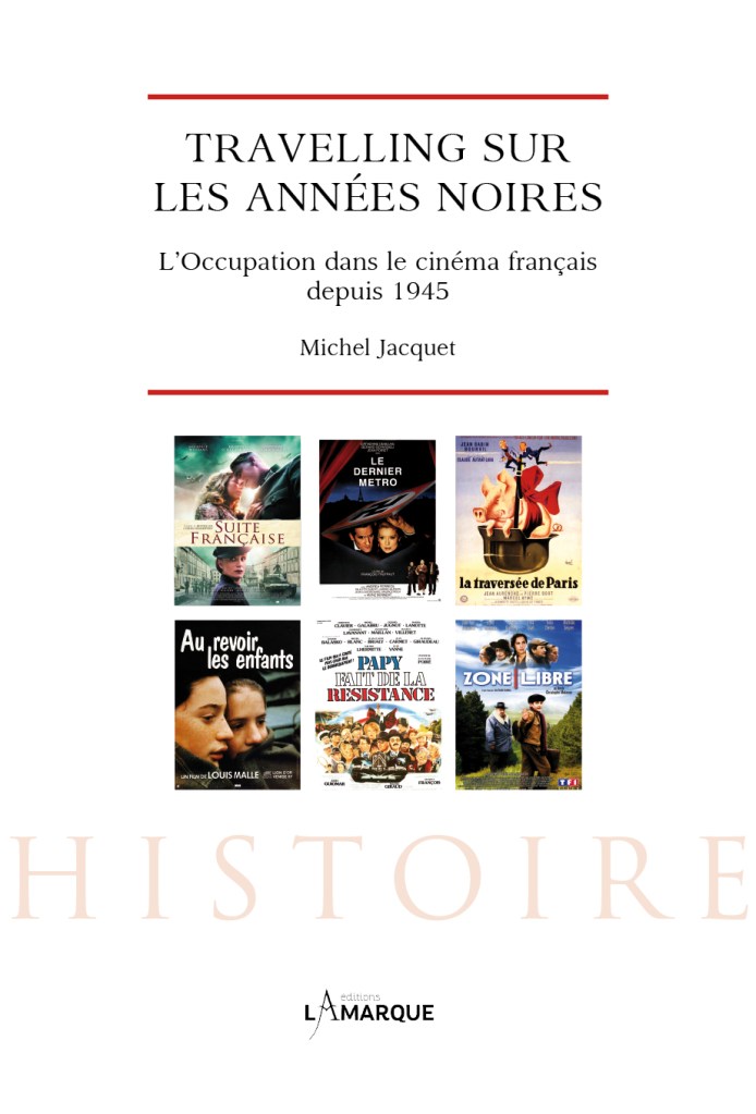 Travelling sur les années noires