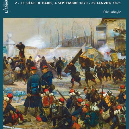 La guerre de 1870-71, le siège de Paris